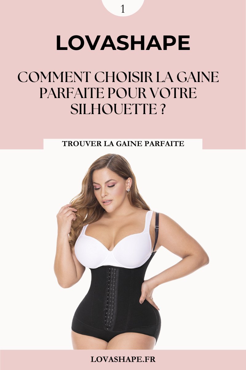 Comment choisir la gaine parfaite pour votre silhouette ? - Lovashape - shop